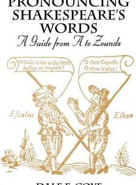 【预订】Pronouncing Shakespeare’s Words