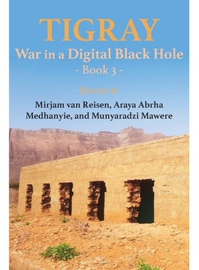 预订 Tigray: War in a Digital Black Hole: Book 3: 9789956554188