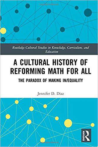 【预售】A Cultural History of Reforming Math for All
