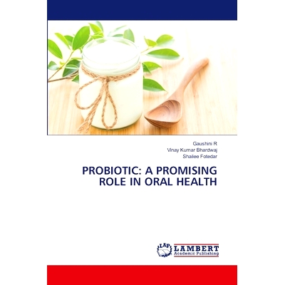 预订 Probiotic: A Promising Role in Oral Health: 9786208011024