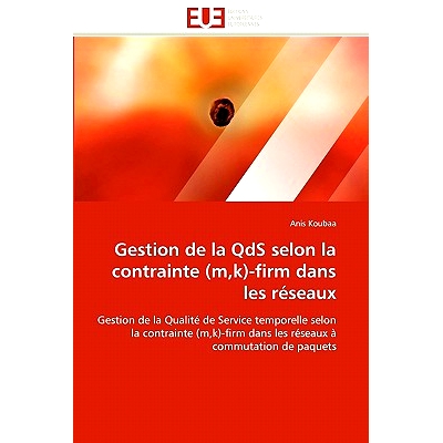 预订 Gestion de La Qds Selon La Contrainte (M, K)-Firm Dans Les Reseaux: 9786131548154
