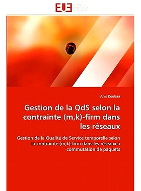 预订 Gestion de La Qds Selon La Contrainte (M, K)-Firm Dans Les Reseaux: 9786131548154