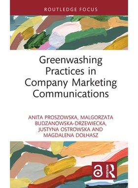 预订 Greenwashing Practices in Company Marketing Communications 公司营销传播中的漂绿做法: 9781032902395