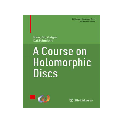 [预订]A Course on Holomorphic Discs 9783031360633
