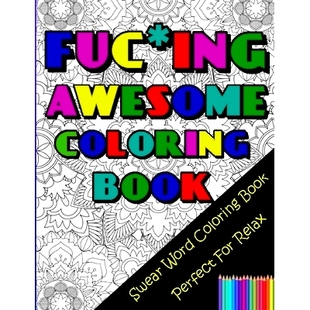 预订 For Who Adults Perfect Coloring Swear Some Relax Awesome Book Words People Gift Need king