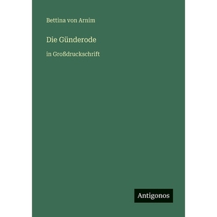 预订 Die Günderode: in Großdruckschrift: 9783566030131