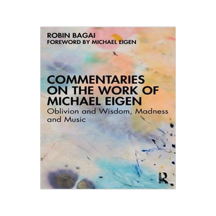 [预订]Commentaries on the Work of Michael Eigen: Oblivion and Wisdom, Madness and Music 9781032190716