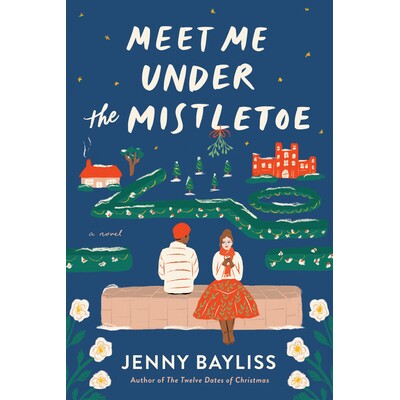 预订 Meet Me Under the Mistletoe: 9780593422229