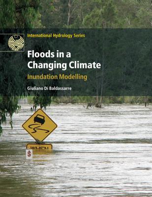 【预订】Floods in a Changing Climate 书籍/杂志/报纸 科普读物/自然科学/技术类原版书 原图主图