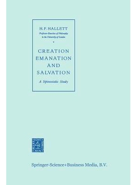 预订 Creation Emanation and Salvation: A Spinozistic Study: 9789401746571