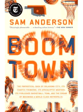 预订 Boom Town: The Fantastical Saga of Oklahoma City, Its Chaotic Founding... Its Purloined Basketball Team, and the Dr