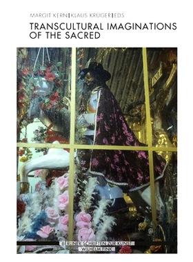 预订 Transcultural Imaginations of the Sacred 跨文化的神圣想象: 9783770556304