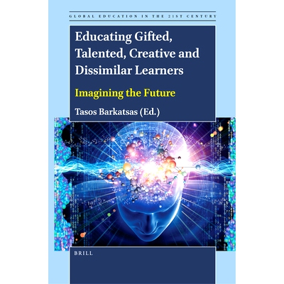 预订 Educating Gifted, Talented, Creative and Dissimilar Learners: Imagining the Future 教育有天赋、有才华、有创造力的与