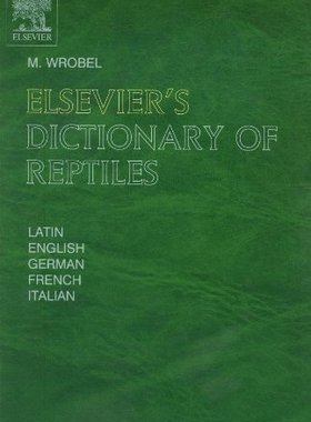 【预订】Elsevier’s Dictionary of Reptiles