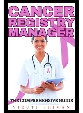 预订 Cancer Registry Manager - The Comprehensive Guide