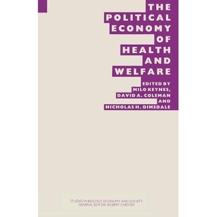预订 The Political Economy of Health and Welfare: Proceedings of the twenty-second annual symposium of the Eugenics Soci