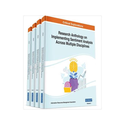 [预订]Research Anthology on Implementing Sentiment Analysis Across Multiple Disciplines 9781668463031