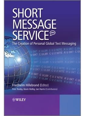 预订 Short Message Service (Sms) - The Creation Of Personal Global Text Messaging 短消息业务：个人短信创作: 978047068865