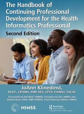 [预订]The Handbook of Continuing Professional Development for the Health Informatics Professional 9780367026851