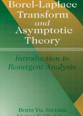 【预订】Borel-Laplace Transform and Asymptotic Theory