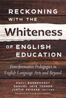 [预订]Reckoning With the Whiteness of English Education 9780807768426