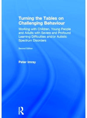 预订 Turning the Tables on Challenging Behaviour: Working with Children, Young People and Adults with Severe and Profoun