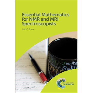预订 Essential Mathematics for NMR and MRI Spectroscopists 核磁共振和核磁共振波谱学家的基本数学: 9781782627975