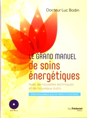 预订 Le grand manuel de soins énergétiques : avec de nouvelles techniques et de nouveaux outils : soins réalisables s
