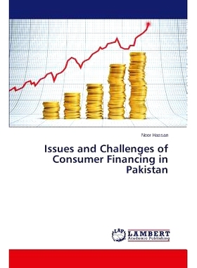 预订 Issues and Challenges of Consumer Financing in Pakistan 问题和消费者融资，在巴基斯坦面临的挑战: 9783659464911
