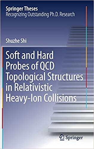 【预售】Soft and Hard Probes of QCD Topological Structures in Relativistic Heavy-Ion Collisions