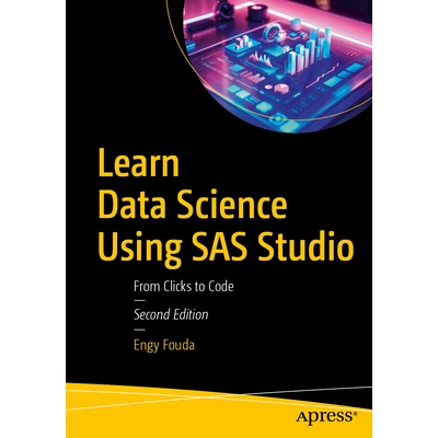 预订 Learn Data Science Using SAS Studio From Clicks to Code 使用 SAS Studio 学习数据科学：从点击到代码 第2版 9798868820
