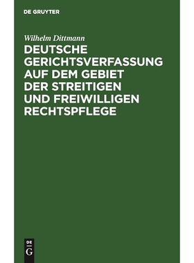 预订 Deutsche Gerichtsverfassung auf dem Gebiet der streitigen und freiwilligen Rechtspflege: Eine Gesamt-Darstellung de