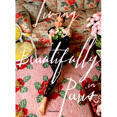 预订 Living beautifully in Paris 巴黎的美好生活: 9782080433329