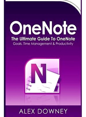 预订 OneNote: The Ultimate Guide to OneNote - Goals, Time Management & Productivity: 9781534720695
