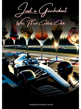 预订 Just a Ginchident: When F1 and Cocktails Collide