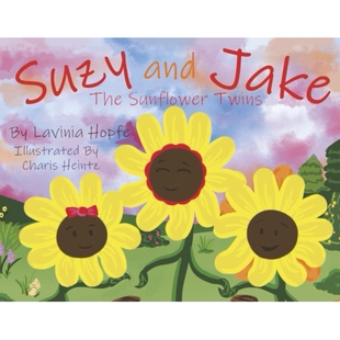 Jake The Sunflower 预订 苏西和杰克向日葵双胞胎 and Twins 9781667892313 Suzy