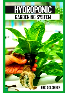 预订 Hydroponics Gardening System: Easy and Affordable Ways to Build Your Own Hydroponic Garden: 9798681766216