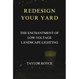 Voltage Enchantment Redesign 预订 9798333144621 The Yard Lighting Landscape Low Your