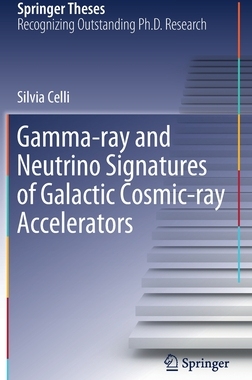 【预订】Gamma-Ray and Neutrino Signatures of Galactic Cosmic-Ray Accelerators