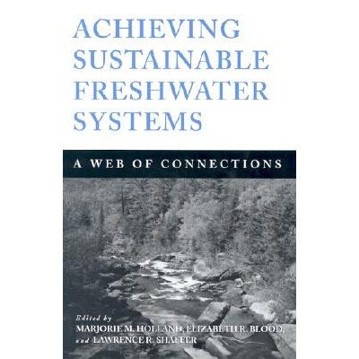 预订 Achieving Sustainable Freshwater Systems: A Web Of Connections: 9781559639293
