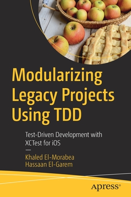 【预订】Modularizing Legacy Projects Using TDD 9781484274279