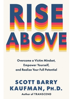 预订 Rise Above: Overcome a Victim Mindset, Empower Yourself, and Realize Your Full Potential: 9780593715161