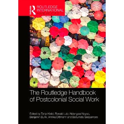 预订 The Routledge Handbook of Postcolonial Social Work 劳特里奇后殖民社会工作手册: 9781138604070