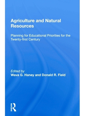 预订 Agriculture And Natural Resources: Planning For Educational Priorities For The Twenty-first Century 农业与自然资源