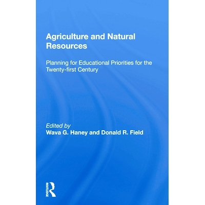 预订 Agriculture And Natural Resources: Planning For Educational Priorities For The Twenty-first Century 农业与自然资源