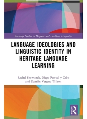 预订 Language Ideologies and Linguistic Identity in Heritage Language Learning: 9781032707563