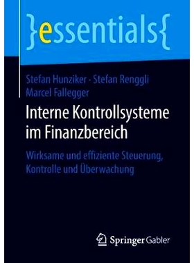 预订 Interne Kontrollsysteme Im Finanzbereich: Wirksame Und Effiziente Steuerung, Kontrolle Und Überwachung