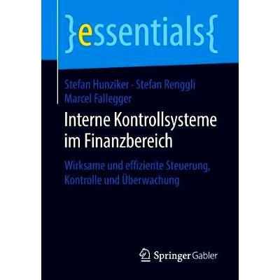 预订 Interne Kontrollsysteme Im Finanzbereich: Wirksame Und Effiziente Steuerung, Kontrolle Und Überwachung