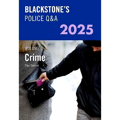 预订 Blackstone’s Police Q&A Volume 1: Crime 2025 Blackstone 警察问答第 1 卷：2025 年犯罪: 9780198928539