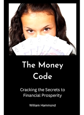 预订 The Money Code: Cracking the Secrets to Financial Prosperity: 9798398192674